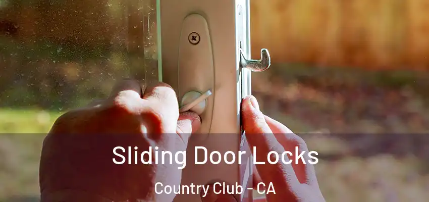  Sliding Door Locks Country Club - CA